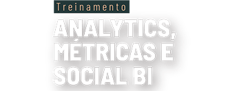 Analytics, MÃ©tricas e Social BI - Online 